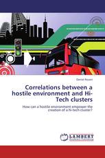 Correlations between a hostile environment and Hi-Tech clusters