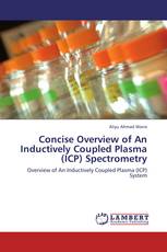 Concise Overview of An Inductively Coupled Plasma (ICP) Spectrometry