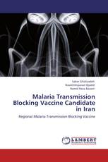 Malaria Transmission Blocking Vaccine Candidate in Iran
