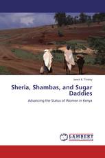 Sheria, Shambas, and Sugar Daddies