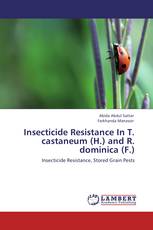 Insecticide Resistance In T. castaneum (H.) and R. dominica (F.)