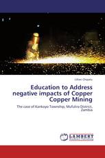 Education to Address negative impacts of Copper Copper Mining