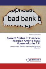Current Status of Financial Inclsuion Among Rural Households in A.P.