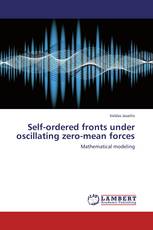 Self-ordered fronts under oscillating zero-mean forces