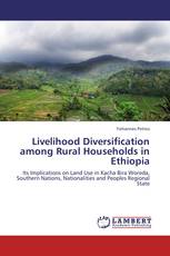 Livelihood Diversification among Rural Households in Ethiopia