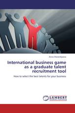 International business game as a graduate talent recruitment  tool