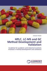 HPLC, LC-MS and GC Method Development and Validation