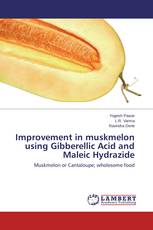 Improvement in muskmelon using Gibberellic Acid and Maleic Hydrazide