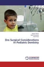 Oro Surgical Considerations In Pediatric Dentistry