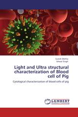 Light and Ultra structural characterization of Blood cell of Pig