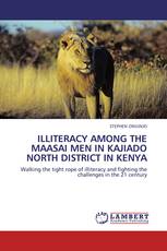 ILLITERACY AMONG THE MAASAI MEN IN KAJIADO NORTH DISTRICT IN KENYA