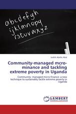 Community-managed mcro-minance and tackling extreme poverty in Uganda