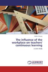 The influence of the workplace on teachers' continuous learning