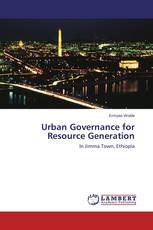 Urban Governance for Resource Generation