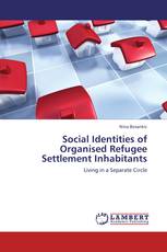 Social Identities of Organised Refugee Settlement Inhabitants