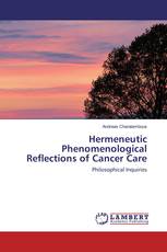 Hermeneutic Phenomenological Reflections of Cancer Care