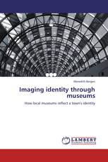 Imaging identity through museums
