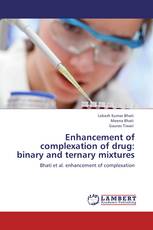 Enhancement of complexation of drug: binary and ternary mixtures