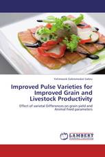 Improved Pulse Varieties for Improved Grain and Livestock Productivity