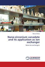 Nano-zirconium vanadate and its application as ion exchanger