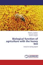 Biological function of agriculture with the honey bee