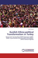 Kurdish Ethno-political Transformation in Turkey