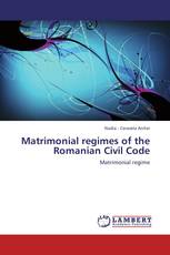 Matrimonial regimes of the  Romanian Civil Code