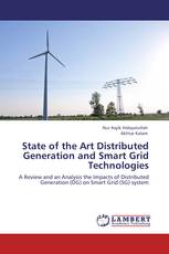 State of the Art Distributed Generation and Smart Grid Technologies