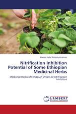 Nitrification Inhibition Potential of Some Ethiopian Medicinal Herbs