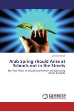 Arab Spring should Arise at Schools not in the Streets