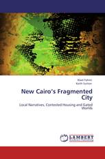 New Cairo’s Fragmented City