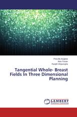 Tangential Whole- Breast Fields In Three Dimensional Planning