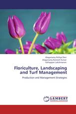 Floriculture, Landscaping and Turf Management