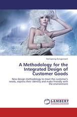 A Methodology for the Integrated Design of Customer Goods