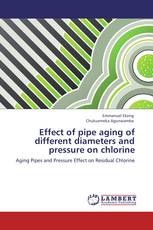 Effect of pipe aging of different diameters and pressure on chlorine