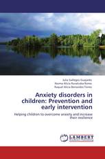 Anxiety disorders in children: Prevention and early intervention