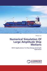 Numerical Simulation Of Large Amplitude Ship Motions