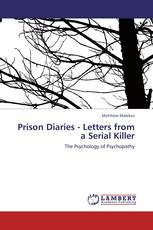 Prison Diaries - Letters from a Serial Killer