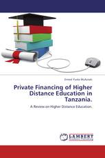 Private Financing of Higher Distance Education in Tanzania.