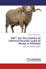 EM™ for the Control of Internal Parasitic Load of Sheep in Ethiopia
