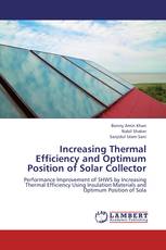 Increasing Thermal Efficiency and Optimum Position of Solar Collector