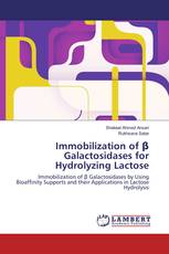 Immobilization of β Galactosidases for Hydrolyzing Lactose