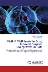 MMP & TIMP levels in Drug Induced Gingival Overgrowth in Rats