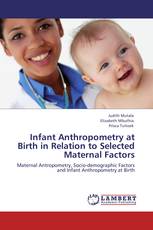 Infant Anthropometry at Birth in Relation to Selected Maternal Factors