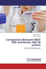 Comparison Between MGIT 960 and Bactec 460 TB system