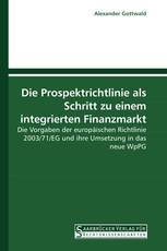 Die Prospektrichtlinie als Schritt zu einem integrierten Finanzmarkt