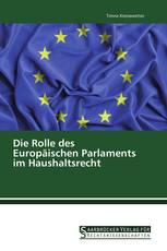 Die Rolle des Europäischen Parlaments im Haushaltsrecht