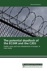 The potential deadlock of the ECtHR and the CJEU