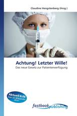 Achtung! Letzter Wille!