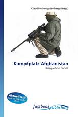 Kampfplatz Afghanistan